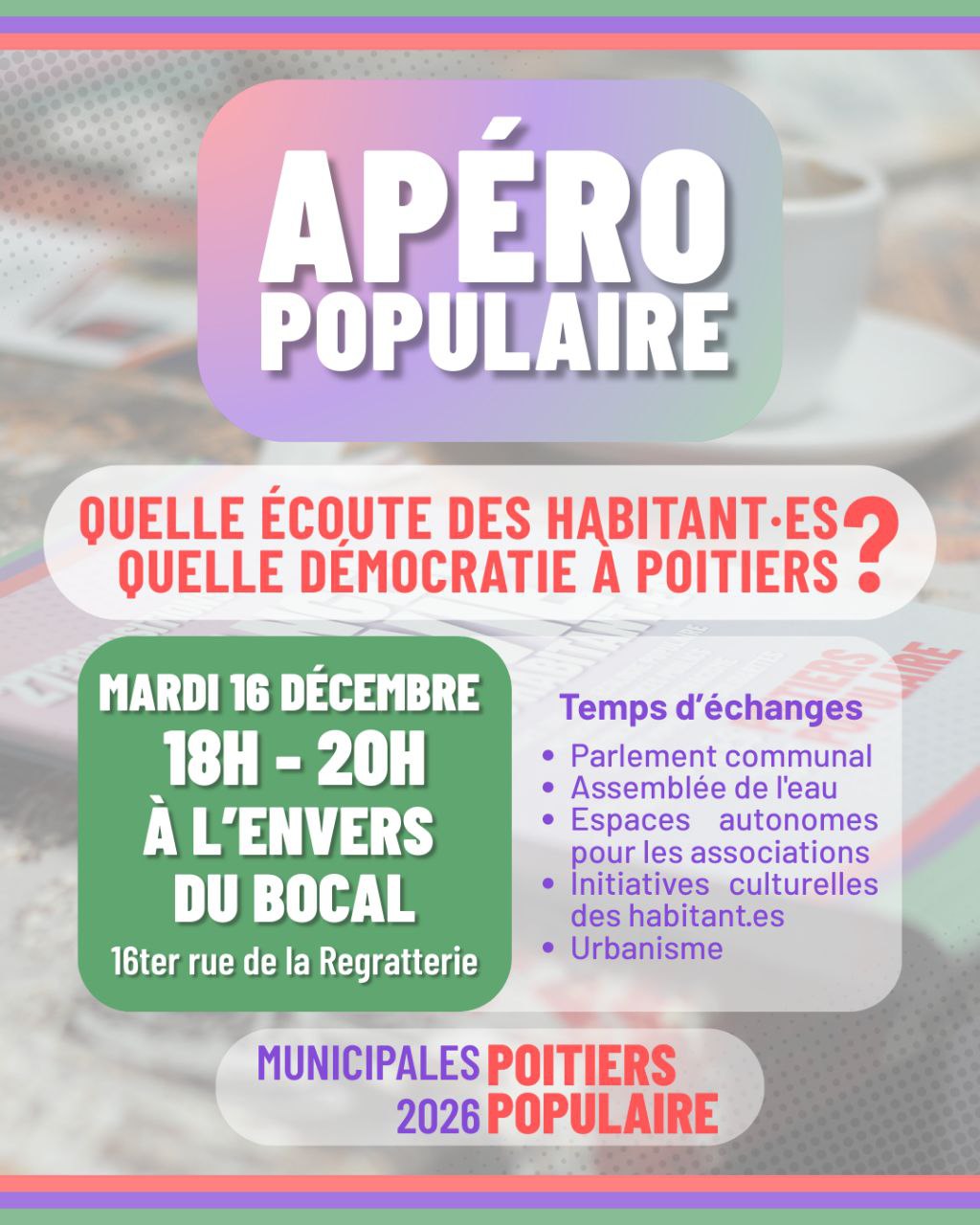 Quelle écoute des habitant.es ? Quelle démocratie à Poitiers ?
Un apéro de Poitiers Populaire